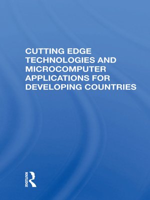 cover image of Cutting Edge Technologies and Microcomputer Applications for Developing Countries
